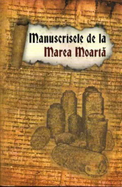 Coperta cărții Manuscrisele de la Marea Moarta