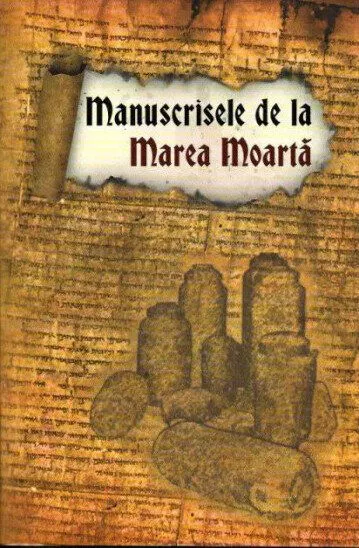Coperta cărții Manuscrisele de la Marea Moarta