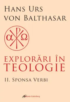 Coperta cărții Explorări în teologie (vol. 2): Sponsa Verbi