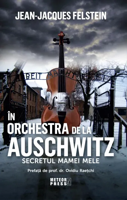 Coperta cărții In orchestra de la Auschwitz. Secretul mamei mele