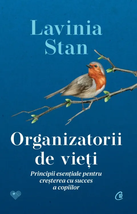 Coperta cărții Organizatorii de vieți. Principii esențiale pentru creșterea cu succes a copiilor
