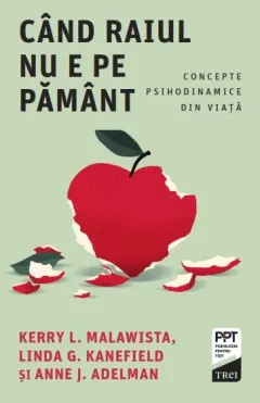 Coperta cărții Când Raiul nu e pe Pământ. Concepte psihodinamice din viață