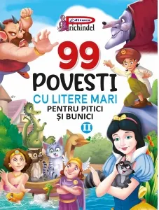 Coperta cărții 99 Povesti cu litere mari pentru pitici si bunici II