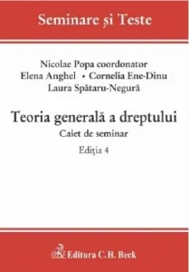 Coperta cărții Teoria generala a dreptului Caiet de seminar. Editia a IV-a