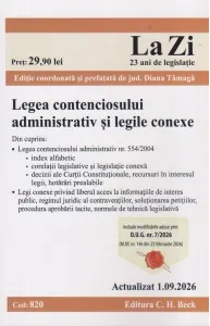 Coperta cărții Legea contenciosului administrativ si legile conexe. Cod 820. Actualizat la 1.09.2026