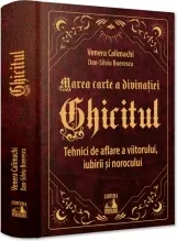 Coperta cărții Marea carte a divinatiei - Ghicitul. Tehnici de aflare a viitorului, iubirii si norocului