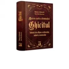 Coperta cărții Marea carte a divinatiei - Ghicitul. Tehnici de aflare a viitorului, iubirii si norocului