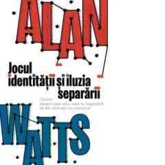 Coperta cărții Jocul identitatii si iluzia separarii. Cartea despre acel tabu care te impiedica sa afli cine esti cu adevarat