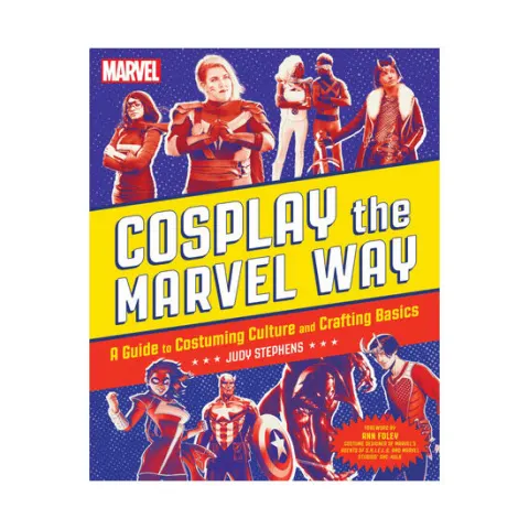 Coperta cărții Cosplay the Marvel way: a guide to costuming culture and crafting basics
