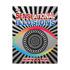 Coperta cărții Senseational illusions: bamboozle your brain, scramble your senses