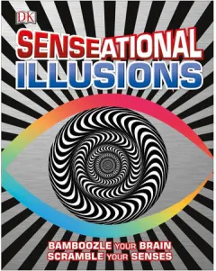 Coperta cărții Senseational illusions: bamboozle your brain, scramble your senses