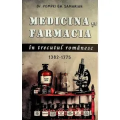 Coperta cărții Medicina si farmacia in trecutul romanesc