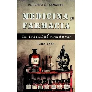 Coperta cărții Medicina si farmacia in trecutul romanesc