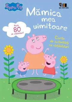 Coperta cărții Peppa Pig. Mamica mea uimitoare - Neville Astley, Mark Baker
