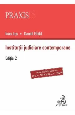 Coperta cărții Institutii judiciare contemporane Ed.2 - Ioan Les, Daniel Ghita