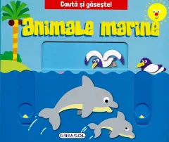 Coperta cărții Cauta si gaseste. Animale marine