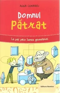 Coperta cărții Domnul patrat. La pas prin lumea geometriei