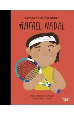 Coperta cărții Rafael Nadal. Copii cu visuri indraznete