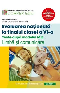 Coperta cărții Evaluarea nationala la finalul clasei a VI-a - Anca Gradinaru, Elena-Silvia Gusu