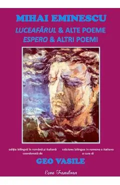Coperta cărții Luceafarul si alte poeme. Espero e altri poemi
