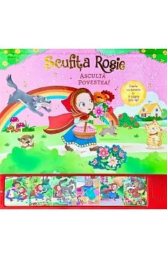 Coperta cărții Scufita Rosie. Asculta povestea! Carte cu sunete si Pop-Up