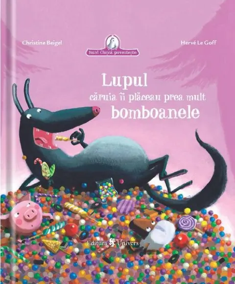 Coperta cărții Lupul căruia îi plăceau prea mult bomboanele