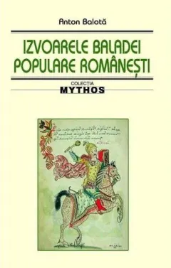 Coperta cărții Izvoarele baladei populare românești