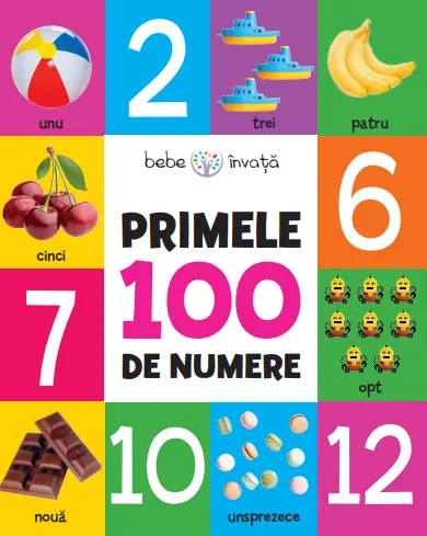 Coperta cărții Bebe învață. Primele 100 de numere
