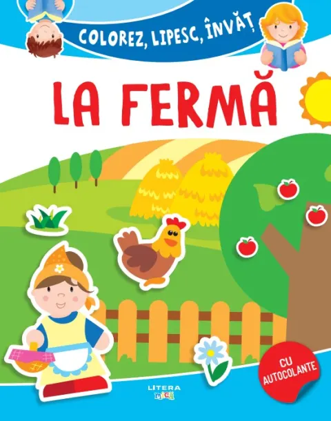 Coperta cărții Colorez, lipesc, invat. La ferma