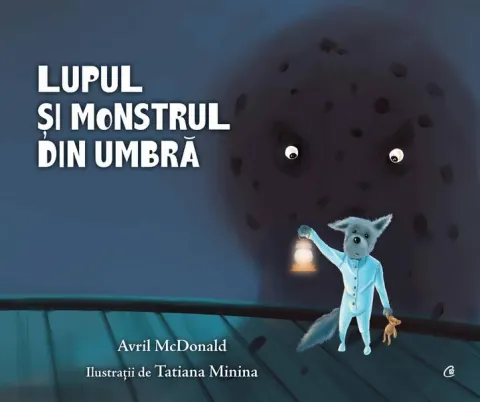 Coperta cărții Lupul și monstrul din umbră