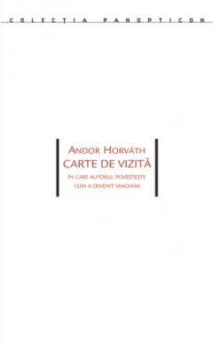 Coperta cărții Carte de vizită. În care autorul povestește cum a devenit maghiar