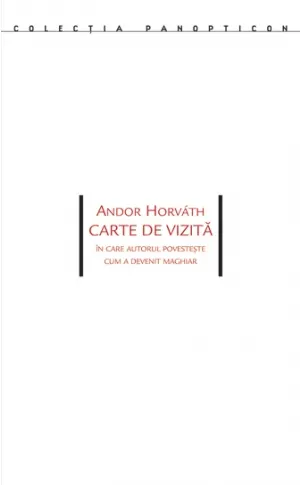 Coperta cărții Carte de vizită. În care autorul povestește cum a devenit maghiar