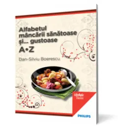 Coperta cărții Alfabetul mâncării sănătoase și gustoase