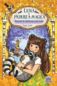 Coperta cărții Luna si padurea magica - Vol. 3: Ratonii in cautarea unei case