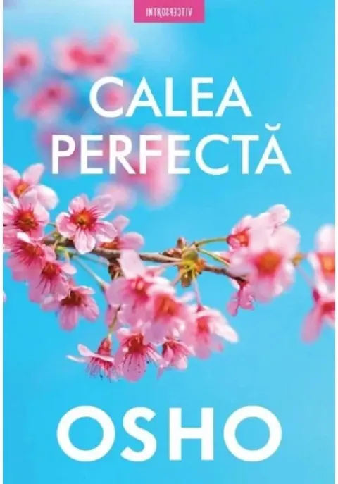 Coperta cărții Osho. Calea perfecta