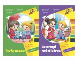 Coperta cărții Set 2 carti Nivel anteprescolar 2-3 ani: 1. Invat de mic; 2. La cresa ma distrez (editie 2025)