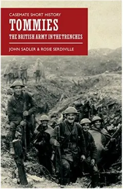 Coperta cărții Tommies The British Army in the Trenches