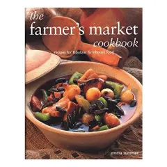 Coperta cărții The Farmer's Market Cookbook