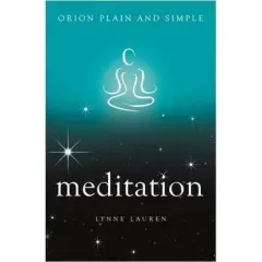 Coperta cărții Meditation, Orion Plain and Simple