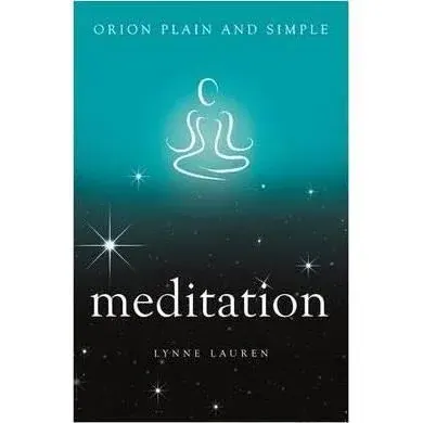 Coperta cărții Meditation, Orion Plain and Simple
