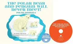 Coperta cărții Polar Bear and Penguin Will Never Meet!