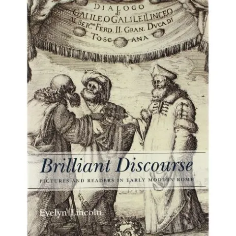 Coperta cărții Brilliant Discourse: Pictures and Readers in Early Modern Rome