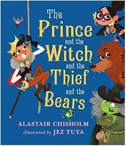 Coperta cărții The Prince and the Witch and the Thief and the Bears