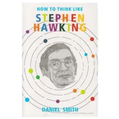 Coperta cărții How to Think Like Stephen Hawking