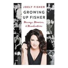 Coperta cărții Growing Up Fisher: Musings, Memories, and Misadventures