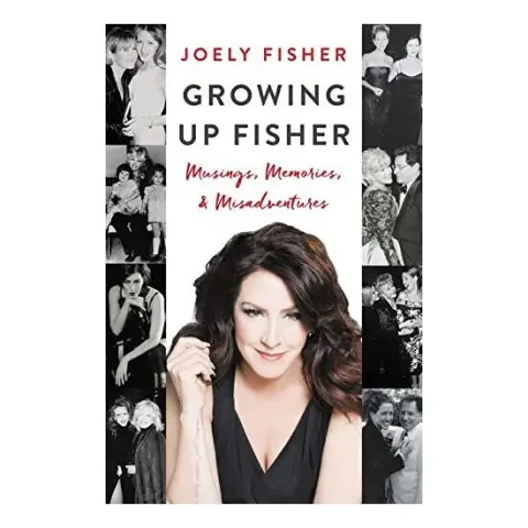 Coperta cărții Growing Up Fisher: Musings, Memories, and Misadventures