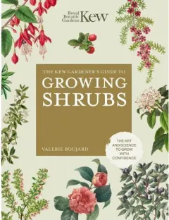 Coperta cărții Kew Guide To Growing Shrubs