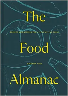 Coperta cărții Food Almanac, Miranda York