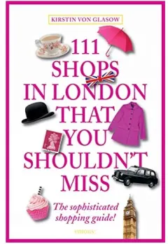 Coperta cărții 111 shops in London that you shouldn't miss