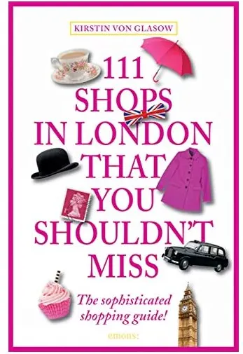 Coperta cărții 111 shops in London that you shouldn't miss